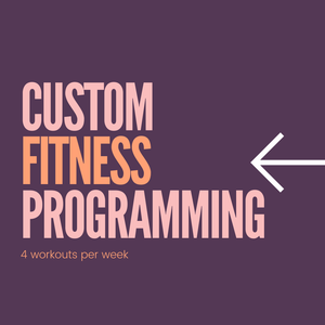 12 week: Custom Fitness Programming